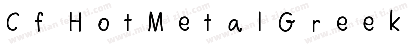 Cf HotMetalGreek Bold字体转换